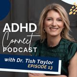 Episode 13: Why Won’t They Just Do It? Strategies for Helping Kids with ADHD Complete Tasks