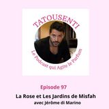 Ep 97 La rose avec Jérôme di Marino