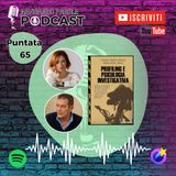 Intervista agli Autori - Puntata 65 - Maria Elisa Aloisi e Col. Giorgio Stefano Manzi