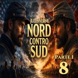 Jules Verne - Audiolibro Nord contro Sud - Parte 1 - Cap 08