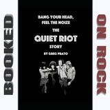 Quiet Riot: Rise, Fall, and Resurrection [Episode 258]