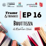 Trame e tramacci, storie di libri - 16 - Bruttezza