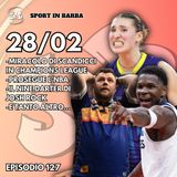 Episodio 127: miracolo di Scandicci in CHAMPIONS LEAGUE; prosegue l’NBA; il NINE DARTER di Josh Rock