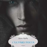 Silvio Raffo "L'ultimo poeta"
