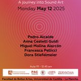 Sound Chronicles - A journey into Sound Art - MIDE-CIANT Cuenca 12 maggio 2025