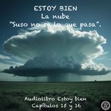 Estoy bien - Capítulos 15 y 16 - Audiolibro en Español - Voz real