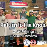 Return To The Knob 2024 Minnesota Vikings SEASON Preview