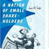 A Nation of Small Shareholders: Marketing Wall Street after World War II