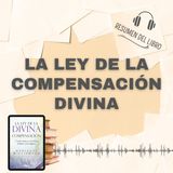 LA LEY DE LA COMPENSACIÓN DIVINA 📗 Resumen del Libro - Ideas Clave de MARIANNE WILLIAMSON (Baja tu PDF📥)