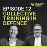 #12 Mastering Collective Training: Enhancing Defence Capabilities with Ansett Defence | Troy Burling