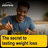 The secret to lasting weight loss