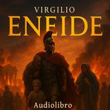 L’Eneide di Virgilio - Audiolibro Completo in Italiano - Epica Classica