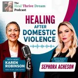 EP238: Healing After Domestic Violence with Sephora Acheson