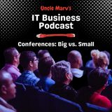 715 Conferences: Big vs. Small