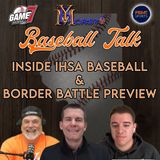 Inside IHSA Baseball & Border Battle Preview | Baseball Talk | YBMcast