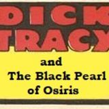 Bonus - Dick Tracy and the Black Pearl of Osiris Omnibus