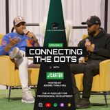 J Carter Talks Building ONE Musicfest, Entrepreneurship, And Community • Connecting The Dots • Ep.3