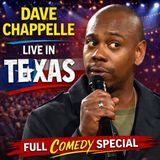 Dave Chappelle - Live in Texas Full Special (Stand-up Comedy)