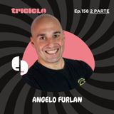 ANGELO FURLAN: dalla BMX alle Volate, risate, cadute e rinascite