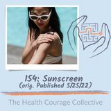 154: Sunscreen (org pub 5/25/22)
