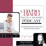 Balancing Life: Nutrition and Self-Care for Busy Women with Megan Barefoot