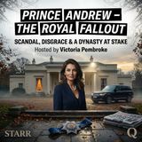 Prince Andrew – The Royal Fallout - The Unraveling: How Four Decades of 'Lapses in Judgement' Finally Caught Up