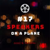 #17 - Speakers On a Plane