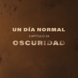 Capítulo 4 - Oscuridad