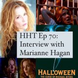 Ep 70: Interview w/Marianne Hagan from "Halloween: The Curse of Michael Myers"