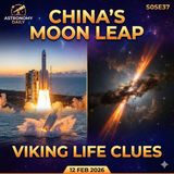 China Aces Lunar Abort Test, Viking Life Debate Reignited, and Hubble's Dying Star
