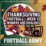 Thanksgiving Football: Week 13 Winners and Rivalries
