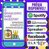 Prévia - A cultura do investimento no Brasil!