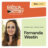 #162 | Fernanda Westin - Especial COP30