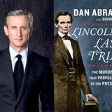 Dan Abrams Releases Lincoln's Last Trial