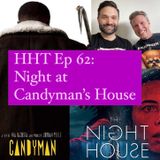 Ep 62: Night at Candyman's House