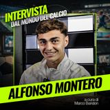 Intervista ad Alfonso Montero: "I consigli di papà Paolo, la Juventus come casa ma anche responsabilità"
