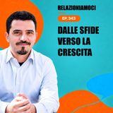 Episodio 343 - Trasforma le sfide in crescita: il viaggio dell'eroe