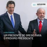 Editorial: Um presente de grego para o próximo presidente