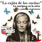 EP 2 La cajita de los sueños - La mariposa en la selva - Radio LSV