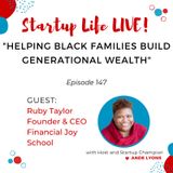 EP 147 Helping Black Families Build Generational Wealth