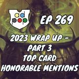 Commander ad Populum, Ep 270 - 2023 Wrap-Up - Part 3 - Best card Honorable Mentions