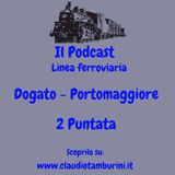 Linea ferroviaria: Dogato - Portomaggiore 2 Puntata