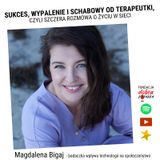 "Sukces, wypalenie i schabowy od terapeutki, czyli szczera rozmowa o życiu w sieci". Magdalena Bigaj