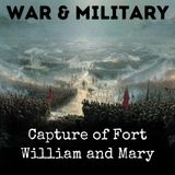 005 - Was the Capture of Fort William and Mary the First Overt Act of the Revolution