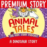 NEW PREMIUM TRAILER: A Dinosaur Story