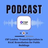 CSP London- Trusted Specialists in RAAC Remediation for Public Buildings