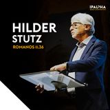 Romanos 11.36 | Rev Hilder Stutz