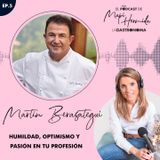 5. Humildad, optimismo y pasión con Martín Berasategui