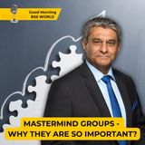 Why Every Leader Needs a Mastermind Group