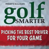 Picking The Best Driver For Your Game - with Club Fitter Nick Manzano